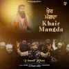 About Khair Mangda Song